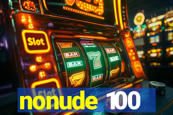 nonude 100